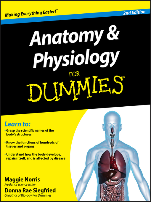 Title details for Anatomy and Physiology For Dummies by Maggie Norris - Available